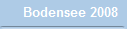 Bodensee 2008