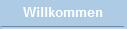 Willkommen